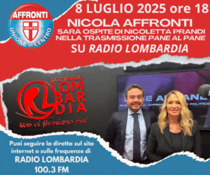 Nicola Affronti (UDC) ospite di Nicoletta Prandi a RADIO LOMBARDIA nel programma PANE AL PANE